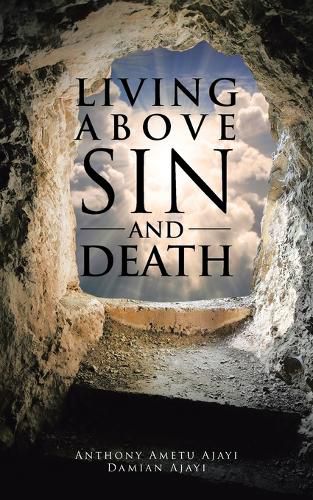 Cover image for Living Above Sin and Death