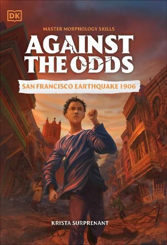 Cover image for Against the Odds: San Francisco Earthquake 1906