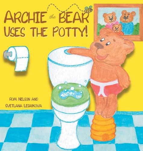 Cover image for Archie the Bear Uses the Potty