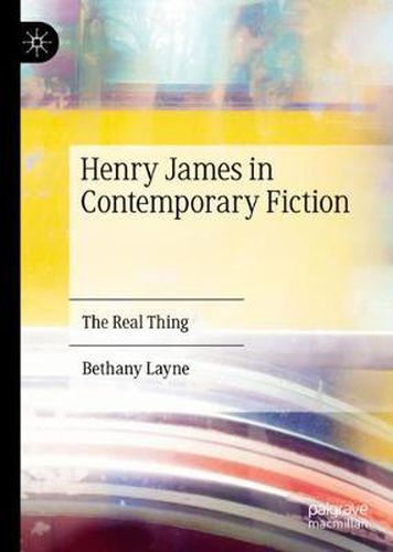 Cover image for Henry James in Contemporary Fiction: The Real Thing