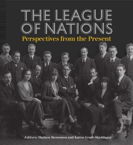 Cover image for The League of Nations - Present Perspectives