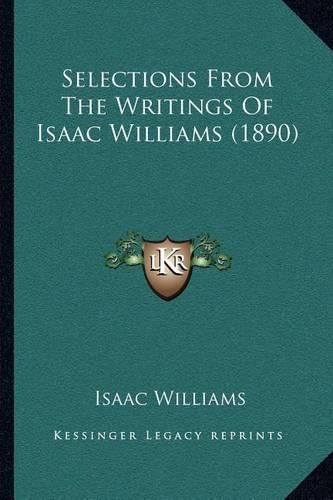 Selections from the Writings of Isaac Williams (1890)