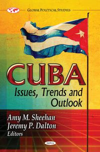 Cover image for Cuba: Issues, Trends & Outlook
