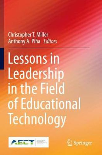 Cover image for Lessons in Leadership in the Field of Educational Technology