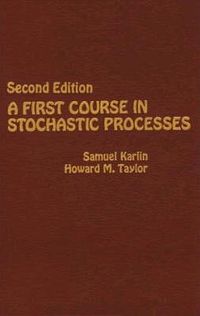 Cover image for A First Course in Stochastic Processes