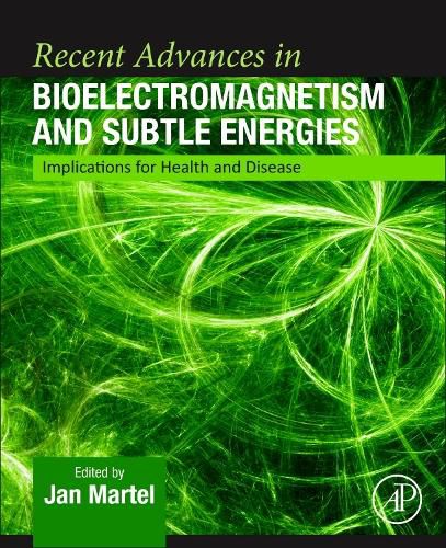Cover image for Recent Advances in Bioelectromagnetism and Subtle Energies