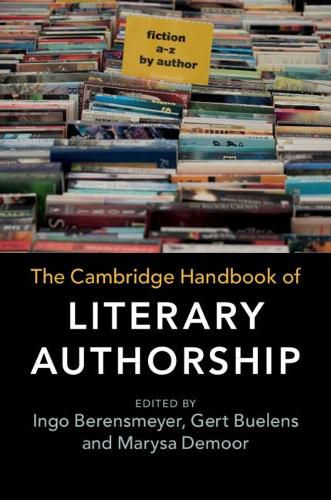 The Cambridge Handbook of Literary Authorship