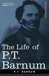 Cover image for The Life of P.T. Barnum