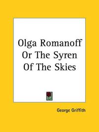 Cover image for Olga Romanoff Or The Syren Of The Skies