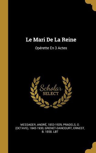 Cover image for Le Mari De La Reine