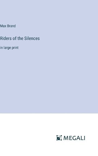 Riders of the Silences