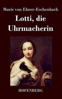 Cover image for Lotti, die Uhrmacherin