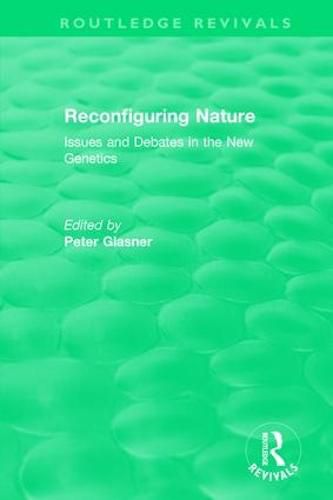 Cover image for Reconfiguring Nature (2004): Issues and Debates in the New Genetics