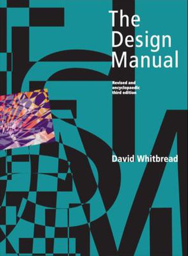 Cover image for The Design Manual Revised and Encyclopaedic Third Edition