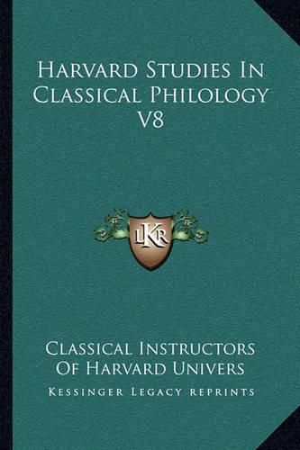 Harvard Studies in Classical Philology V8