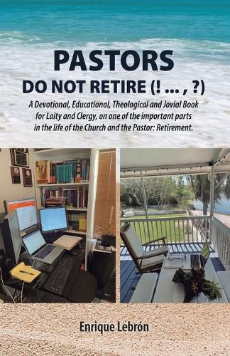 Pastors Do Not Retire (! ..., ?)