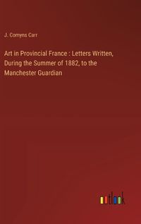 Cover image for Art in Provincial France