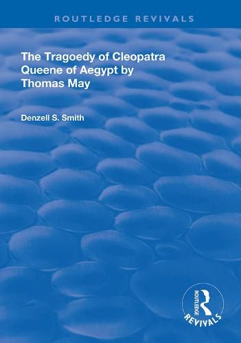 Cover image for The Tragedy of Cleopatra Queene of Aegypt by Thomas May: Queene of Aegypt