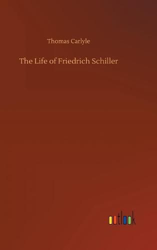 The Life of Friedrich Schiller