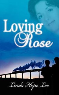 Cover image for Loving Rose