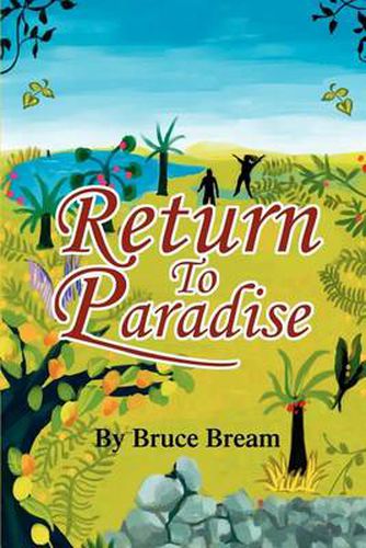 Cover image for Return to Paradise: The Narrative of Bruce Bream