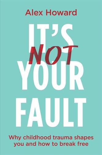 It's Not Your Fault