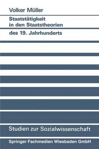 Cover image for Staatstatigkeit in Den Staatstheorien Des 19. Jahrhunderts