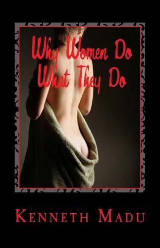 Cover image for Why Women Do What They Do.