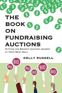 Cover image for The Book on Fundraising Auctions