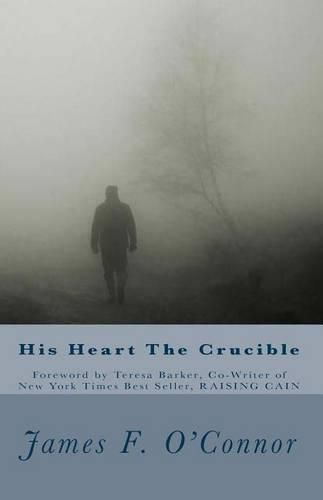 Cover image for His Heart The Crucible