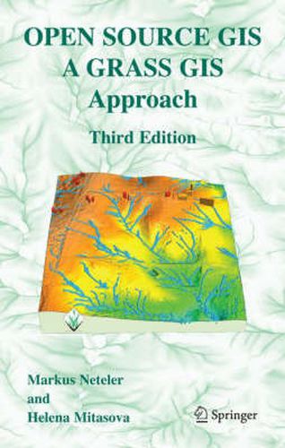Cover image for Open Source GIS: A GRASS GIS Approach