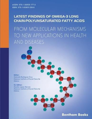 Cover image for Latest Findings of Omega-3 Long Chain-Polyunsaturated Fatty Acids: From Molecular Mechanisms to New Applications in Health and Diseases