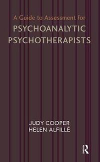 Cover image for A Guide to Assessment for Psychoanalytic Psychotherapists