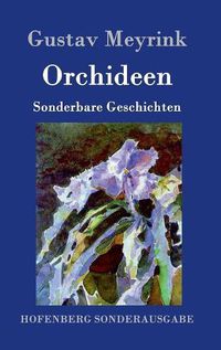 Cover image for Orchideen: Sonderbare Geschichten