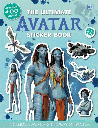 Cover image for The Ultimate Avatar Sticker Book: Includes Avatar The Way of Water