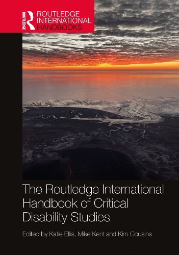 Cover image for The Routledge International Handbook of Critical Disability Studies