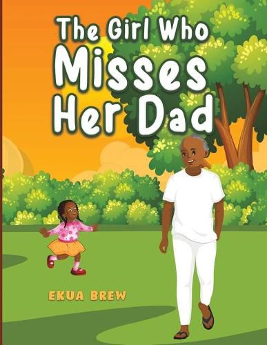 Cover image for The Girl Who Misses Her Dad