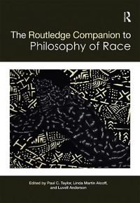 Cover image for The Routledge Companion to the Philosophy of Race