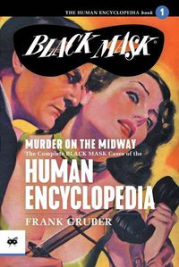 Cover image for Murder on the Midway: The Complete Black Mask Cases of the Human Encyclopedia, Volume 1