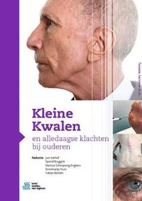 Cover image for Kleine Kwalen en alledaagse klachten bij ouderen