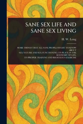 Cover image for Sane Sex Life and Sane Sex Living