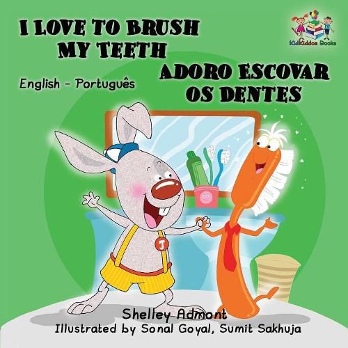 Cover image for I Love to Brush My Teeth (English Portuguese Bilingual Book - Brazilian)