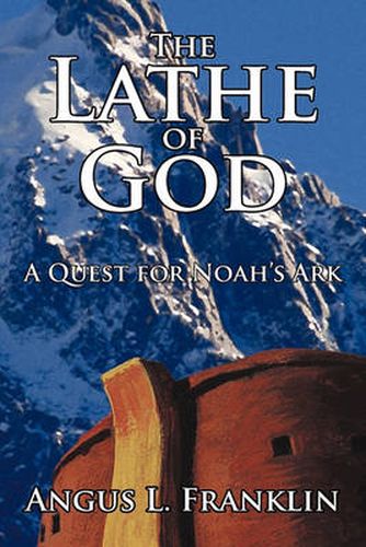 Cover image for The Lathe of God: A Quest for Noah's Ark