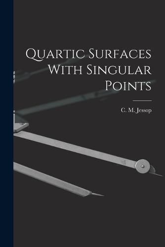 Cover image for Quartic Surfaces With Singular Points