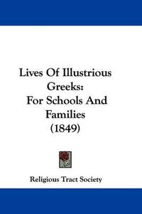 Cover image for Lives Of Illustrious Greeks: For Schools And Families (1849)