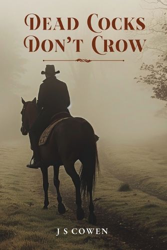 Dead Cocks Don't Crow