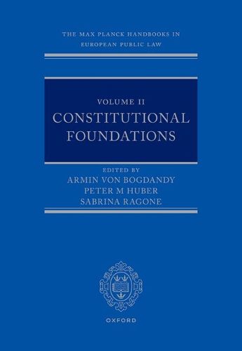 Cover image for The Max Planck Handbooks in European Public Law: Volume II: Constitutional Foundations