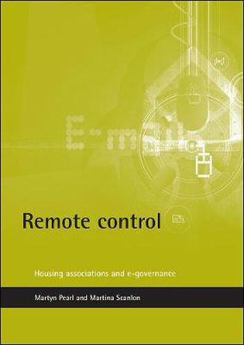 Cover image for Remote control: Housing associations and e-governance