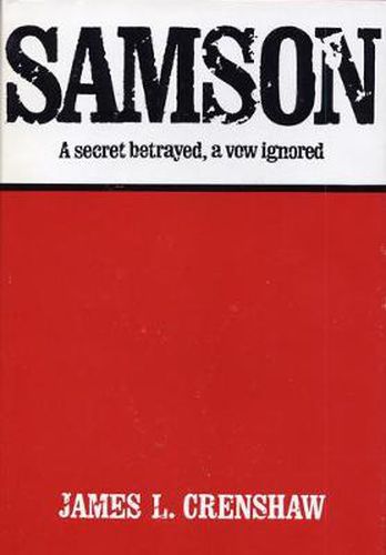 Cover image for Samson: A Secret Betrayed, a Vow Ignored