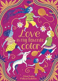 Cover image for Love Is My Favorite Color